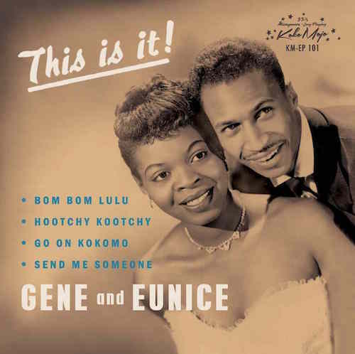 Gene & Eunice - This Is It ! ( ltd Ep)